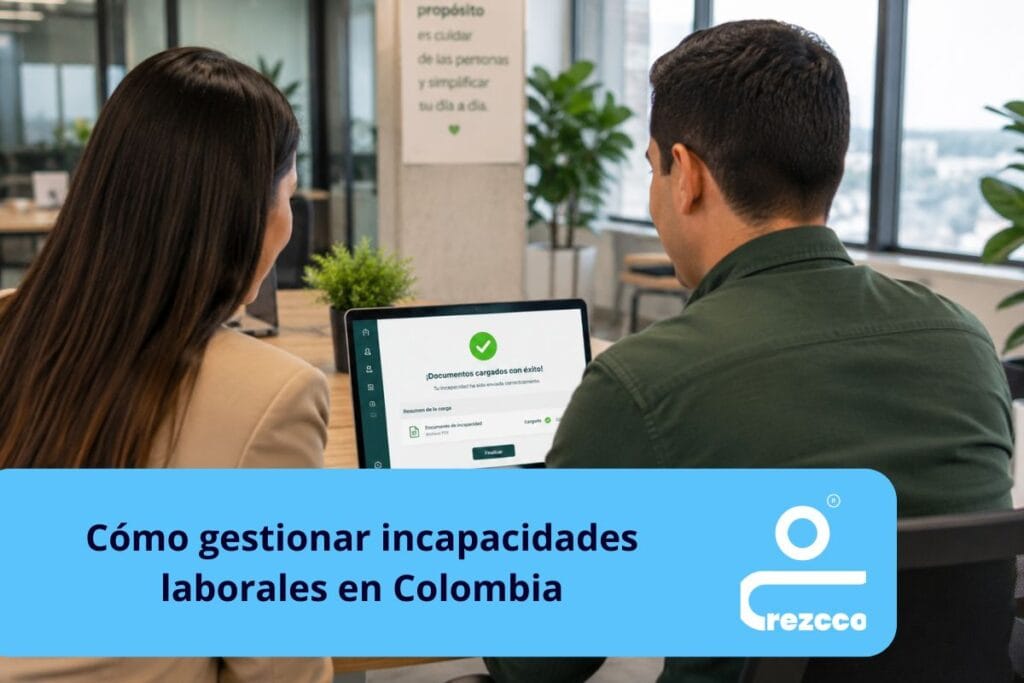 como gestionar incapacidades laborales en colombia